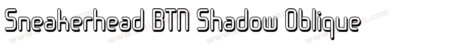 Sneakerhead BTN Shadow Oblique字体转换